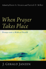 When Prayer Takes Place: Forays Into a Biblical World Cover Image