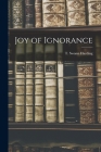 Joy of Ignorance Cover Image