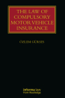 The Law of Compulsory Motor Vehicle Insurance (Lloyd's Insurance Law Library) By Özlem Gürses Cover Image
