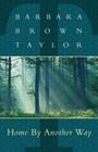 Home By Another Way By Barbara Brown Taylor Cover Image