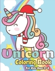 Unicorn Coloring Book for Kids Ages 2-4: Magical Unicorn Coloring Books for Girls, Fun and Beautiful Coloring Pages Birthday Gifts for Kids By The Coloring Book Art Design Studio Cover Image