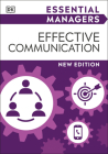 Essential Managers Effective Communication (DK Essential Managers) Cover Image