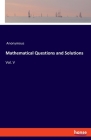 Mathematical Questions and Solutions: Vol. V Cover Image