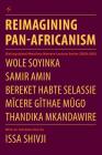 Reimagining Pan-Africanism. Distinguished Mwalimu Nyerere Lecture Series 2009-2013 Cover Image