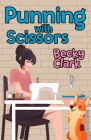 Punning with Scissors (A Crossword Puzzle Mystery #2) By Becky Clark Cover Image
