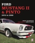 Ford Mustang II & Pinto 1970 to 1980 By Marc Cranswick, John H. Davis (Foreword by) Cover Image