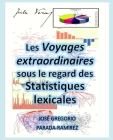 Les Voyages extraordinaires sous le regard des statistiques lexicales By José Gregorio Parada-Ramirez Cover Image