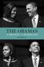 Obamas: A Mission, a Marriage Cover Image