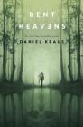 Bent Heavens By Daniel Kraus Cover Image