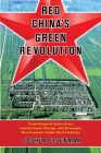 Red China's Green Revolution: Technological Innovation, Institutional Change, and Economic Development Under the Commune By Joshua Eisenman Cover Image