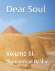 Dear Soul: Volume III Cover Image