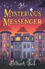 The Mysterious Messenger By Gilbert Ford Cover Image