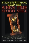When Time Stood Still - Unraveling the Mysteries of Time Perception Cover Image