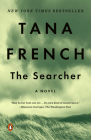 The Searcher: A Novel By Tana French Cover Image