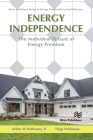 Energy Independence: The Individual Pursuit of Energy Freedom Cover Image