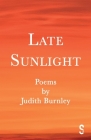 Late Sunlight By Judith Burnley Cover Image