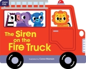 The Siren on the Fire Truck: Shaped Board Book (Mini Me) By Mr. Conor Rawson (Illustrator) Cover Image
