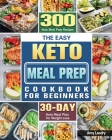 The Easy Keto Meal Prep Cookbook for Beginners By Amy Landry Cover Image