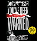 You've Been Warned By James Patterson, Howard Roughan, Ilyana Kadushin (Read by) Cover Image
