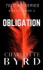 Obligation: Tell Me Series Book 1 and 2 By Charlotte Byrd Cover Image