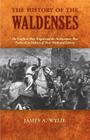The History of the Waldenses By James A. Wylie Cover Image