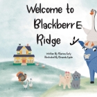 Welcome to BlackberrE Ridge By Marissa Early, Amanda Epplin (Illustrator) Cover Image