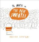 The Hueys in The New Sweater By Oliver Jeffers, Oliver Jeffers (Illustrator) Cover Image