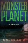 Monster Planet: A Zombie Novel Cover Image