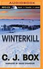 Winterkill (Joe Pickett #3) By C. J. Box, David Chandler (Read by) Cover Image
