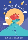 The Magical Rocket that travels through time By Marta Fedriani Cover Image