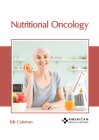 Nutritional Oncology By Erik Coleman (Editor) Cover Image