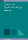 Concepts in Physical Metallurgy (Iop Concise Physics) By Avala Lavakumar Cover Image