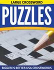 Large Crossword Puzzles: Bigger Is Better USA Crosswords By Speedy Publishing LLC Cover Image