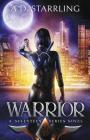 Warrior (Seventeen Series Novel #2) By Ad Starrling Cover Image