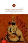 The Rise of the Ni‘matullahi i Order: Shi'ite Sufi Masters against Islamic Fundamentalism in 19th-Century Persia (Iranian Studies Series) Cover Image