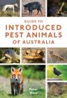 Guide to Introduced Pest Animals of Australia Cover Image