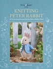 Peter Rabbit(tm) Knits: 12 Toy Knitting Patterns from the Tales of Beatrix Potter By Claire Garland Cover Image