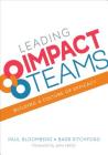 Leading Impact Teams: Building a Culture of Efficacy Cover Image
