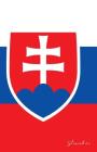 Slowakei: Flagge, Notizbuch, Urlaubstagebuch, Reisetagebuch Zum Selberschreiben By Flaggen Welt, Flaggen Sammler Cover Image