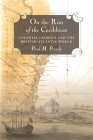 On the Rim of the Caribbean: Colonial Georgia and the British Atlantic World By Paul M. Pressly Cover Image