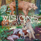 Visions of Lost Worlds: The Paleoart of Jay Matternes By Matthew T. Carrano, Kirk R. Johnson, Jay Matternes (Illustrator) Cover Image
