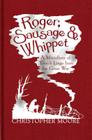 Roger, Sausage and Whippet Cover Image