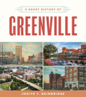 A Short History of Greenville Cover Image