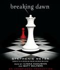 Breaking Dawn (The Twilight Saga #4) By Stephenie Meyer, Ilyana Kadushin (Read by), Matt Walters (Read by) Cover Image