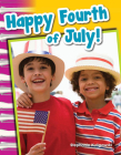 Happy Fourth of July! (Social Studies: Informational Text) Cover Image