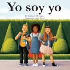 Yo soy yo By Katelyn S. Herrygers, Ashley Brant (Illustrator) Cover Image