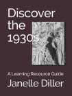 Discover the 1930s: A Learning Resource Guide Cover Image