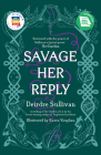 Savage Her Reply By Deirdre Sullivan, Karen Vaughan (Illustrator) Cover Image