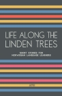 Life Along The Linden Trees: Short Stories for Norwegian Language Learners Cover Image