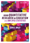 Doing Quantitative Research in Education with IBM SPSS Statistics By Daniel Muijs Cover Image